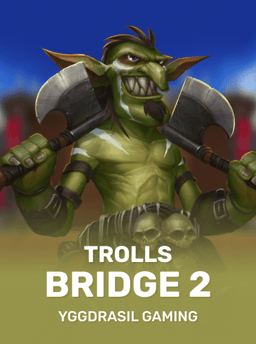 Troll Bridge 2 - Yggdrasil