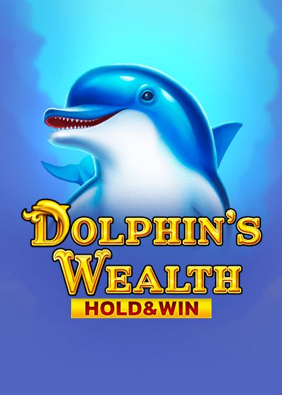 Dolphin's Wealth Hold And Win - 1spin4win