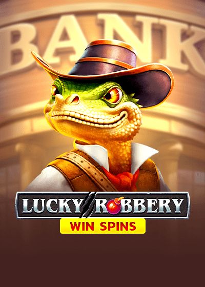 Lucky Robbery Fortune - 1spin4win
