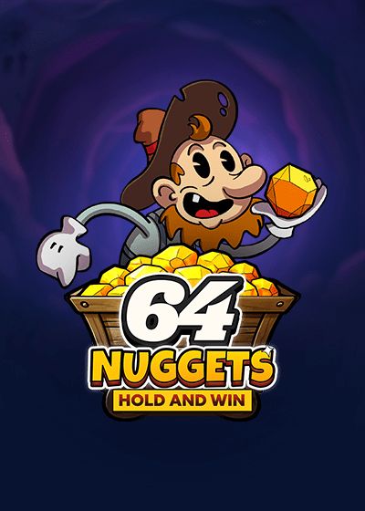 64 Nuggets Hold and Win - Booming Games