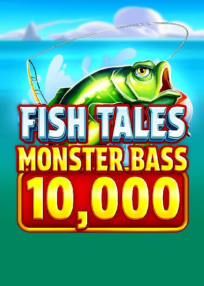 Fish Tales Monster Bass 10,000 - Booming Games