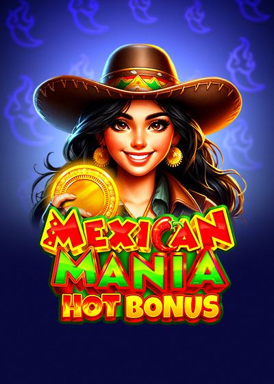 Mexican Mania: Hot Bonus - Fugaso