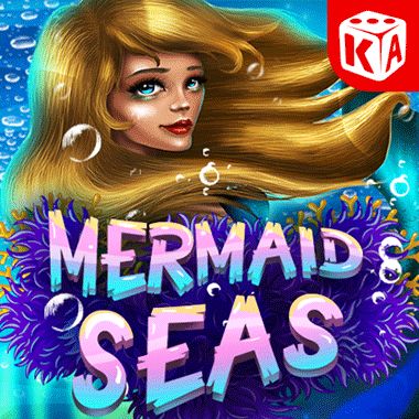 Mermaid Seas - KA Gaming