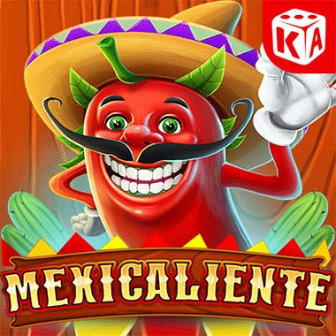 Mexicaliente - KA Gaming